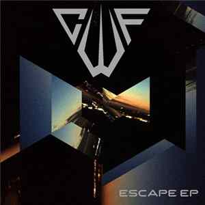 CWF - Escape EP Album