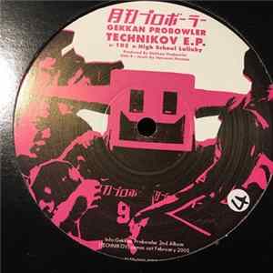 Gekkan Probowler - Technikov EP Album