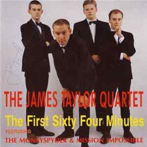 The James Taylor Quartet - The First Sixty Four Minutes Album
