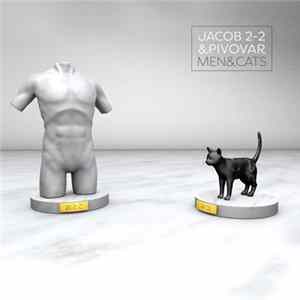 Jacob 2-2 & Pivovar - Men & Cats Album