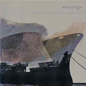 Steerage - Entropy Is What The State Makes Of It Album