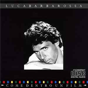 Luca Barbarossa - Come Dentro Un Film Album