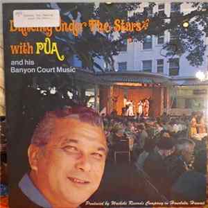Pua Almeida and His Banyon Court Music - Dancing Under The Stars With Pua Album