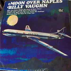 Billy Vaughn - Moon Over Naples Album