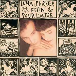 Luna Parker - Félin Pour L'Autre Album