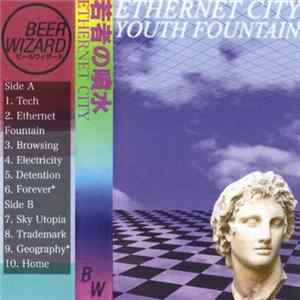 Ethernet City - Youth Fountain Album