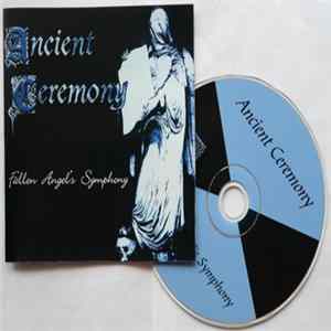 Ancient Ceremony - Fallen Angel's Symphony Album