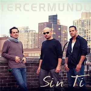 Tercer Mundo - Sin Ti Album