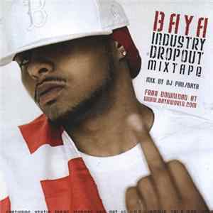 Baya - Industry Dropout Mixtape Album