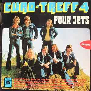Four Jets - Euro-Treff 4 Album