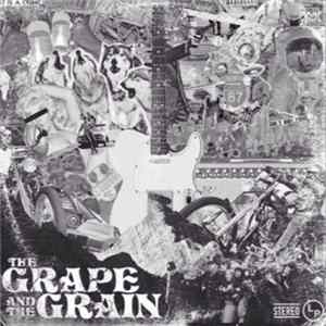 The Grape And The Grain - The Grape And The Grain Album