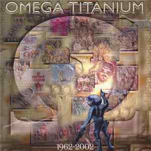 Omega - Titanium 1962-2002 Album