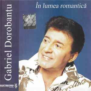 Gabriel Dorobanțu - În Lumea Romantică Album