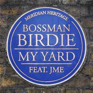Bossman Birdie - My Yard Album