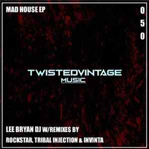 Lee Bryan DJ - Mad House Album