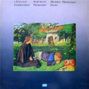 Schumann / Prokofiev - Michèle Thomasson - L'Enfance Inspiratrice Album