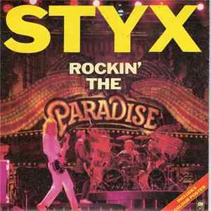 Styx - Rockin' The Paradise Album