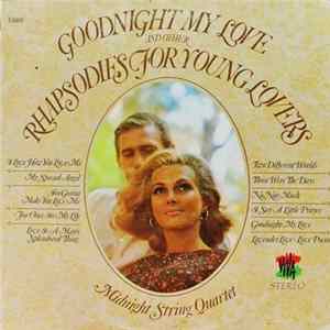 Midnight String Quartet - Goodnight My Love And Other Rhapsodies For Young Lovers Album