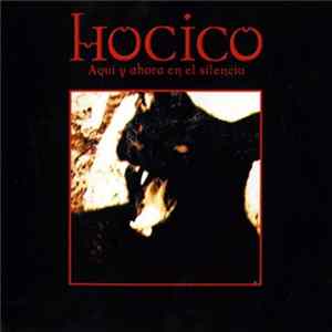 Hocico - Aquí Y Ahora En El Silencio Album