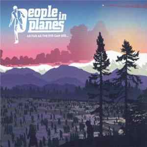 People In Planes - As Far As The Eye Can See... Album