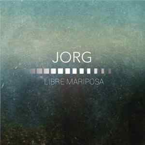 Jorg - Libre Mariposa Album