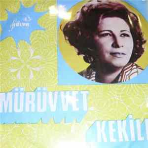 Mürüvvet Kekilli - Mahkemeye Versem Seni Asarlar Dinle / O Güzel Aşkımıza Nazarmı Değdi Album