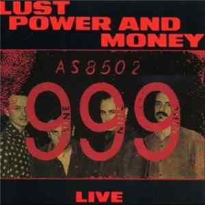 999 - Lust Power And Money Album