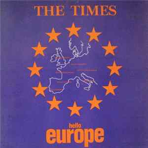 The Times - Hello Europe Album