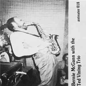 Bernie McGann, The Ted Vining Trio - Bernie McGann with the Ted Vining Trio Album