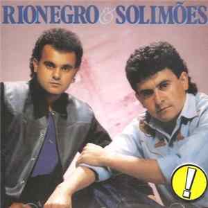 Rionegro & Solimões - Rionegro & Solimões Album