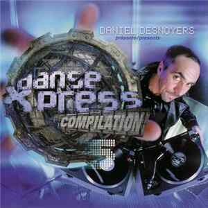Daniel Desnoyers - Danse Xpress (Compilation Volume 5) Album