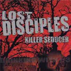Lost Disciples - Killer Seducer Album