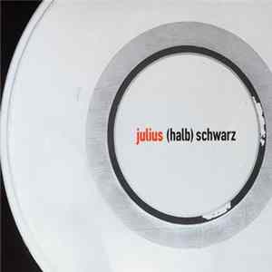 Julius - (Halb) Schwarz Album