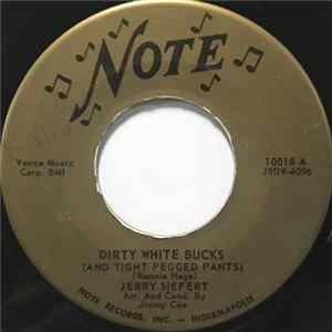 Jerry Siefert - Dirty White Bucks (And Tight Pegged Pants) Album