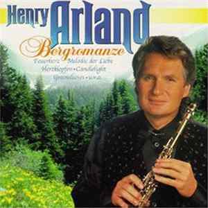 Henry Arland - Bergromanze Album