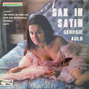 Georgie Auld - Sax In Satin Album