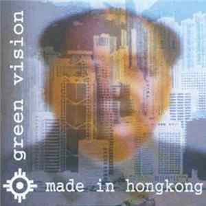 Green Vision - Made In Hongkong Album