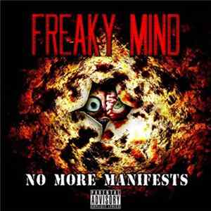 Freaky Mind - No More Manifests Album