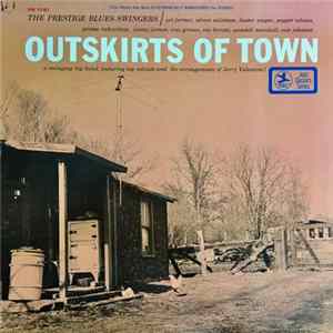 The Prestige Blues-Swingers - Outskirts Of Town Album