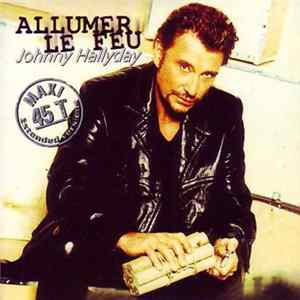 Johnny Hallyday - Allumer Le Feu Album