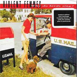 Violent Femmes - Why Do Birds Sing? Album