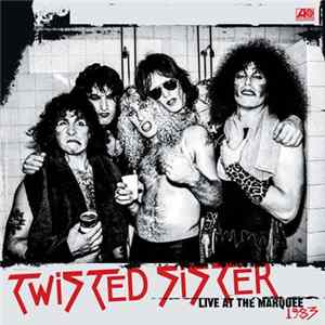Twisted Sister - Live At The Marquee 1983 Album