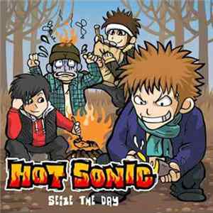 Hot Sonic - Seize The Day Album