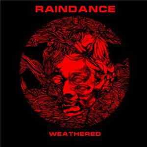 Raindance - Weathered Album