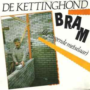 Bram (De Zingende Metselaar) - De Kettinghond Album
