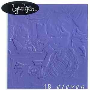 Lynchpin - 18 Eleven Album