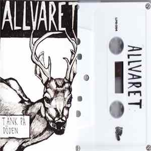 Allvaret - Tänk På Döden Album