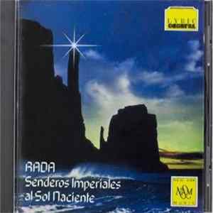 Angel Rada - Senderos Imperiales Al Sol Naciente Album