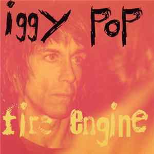 Iggy Pop - Fire Engine Album