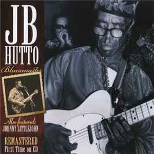 J.B. Hutto Also Featured John Littlejohn - Bluesmaster Album